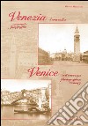 Venezia d'una volta. Momenti fotografici-Venice as it once was photographics memory libro
