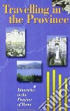 Travelling in the Province. Itineraries in the Province of Rome libro