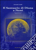 Il santuario di Diana a Nemi libro