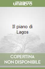 Il piano di Lagos libro