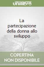 La partecipazione della donna allo sviluppo