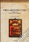 Pro labandis curis. Il balneum tra tarda antichità e Medioevo libro