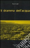 Il dramma dell'acqua libro