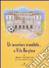 Un'Avventura incredibile a Villa Borghese libro di Uguccioni Alessandra