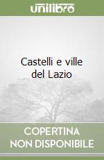 Castelli e ville del Lazio libro