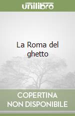 La Roma del ghetto