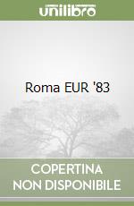 Roma EUR '83 libro