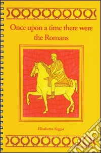 Once upon a time there were the romans