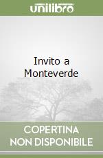 Invito a Monteverde libro