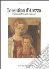 Lorentino d'Arezzo discepolo di Piero della Francesca libro