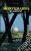 Monte Mario e oltre. Storia arte e paesaggi. Guida del Municipio XIX libro