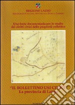 Il bollettino usi civici. La provincia di Latina. Con CD-ROM