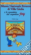 Museo nazionale etrusco di villa Giulia e le avventure del cagnolino Joy libro di Siggia Elisabetta