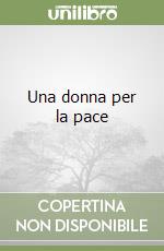 Una donna per la pace