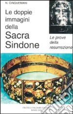 Le doppie immagini della sacra Sindone libro