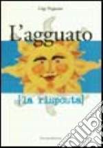 L'agguato. La risposta libro