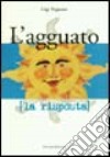 L'agguato. La risposta libro di Pagnano Gigi