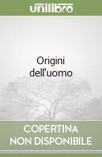 Origini dell'uomo libro