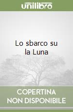 Lo sbarco su la Luna libro