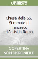 Chiesa delle SS. Stimmate di Francesco d'Assisi in Roma libro