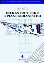 Infrastrutture e piani urbanistici libro