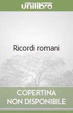 Ricordi romani libro