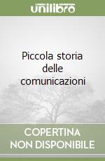 Piccola storia delle comunicazioni libro