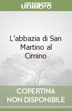 L'abbazia di San Martino al Cimino libro