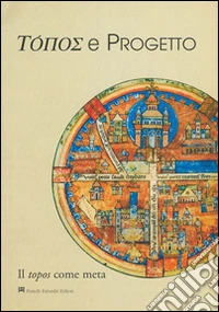 Topos e progetto. La risignificazione