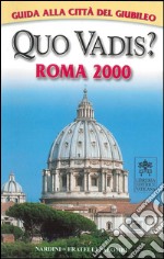 Quo vadis? Roma 2000