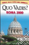 Quo vadis? Roma 2000 libro