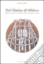 Dal chinino all'alfabeto libro