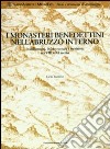 Monasteri benedettini nell'Abruzzo interno. Insediamenti, infrastrutture e territorio tra VIII e XI secolo libro