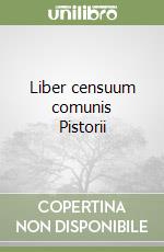 Liber censuum comunis Pistorii