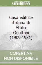 Casa editrice italiana di Attilio Quattrini (1909-1931)