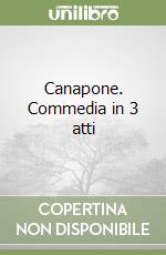 Canapone. Commedia in 3 atti libro