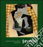 Gino Severini. Opere dal 1907 al 1957. Ediz. illustrata libro