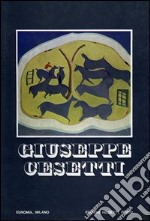 Giuseppe Cesetti a Milano. Ediz. illustrata libro