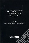 I protagonisti. Arte italiana nei secoli libro