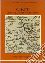 Chianti storia e origine di un nome libro