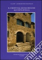 Il Chianti dal secolo dei Lumi all'unità d'Italia libro