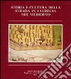 Storia e cultura della strada in Valdelsa nel medioevo libro di Stopani R. (cur.)