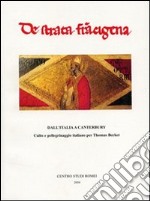 Dall'Italia a Canterbury. Culto e pellegrinaggio italiano per Thomas Becket libro