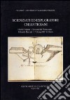 Scienziati ed esploratori chiantigiani. I Della Volpaia, Giovanni da Verrazzano, Odoardo Beccari, I «Georgofili» di Greve libro