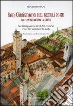 San Gimignano nei secoli X-XII da «luogo detto» a città libro