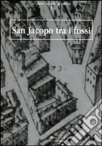 San Jacopo tra i fossi libro