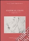 Scrittori del Chianti. Autori chiantigiani nella letteratura del primo Novecento libro