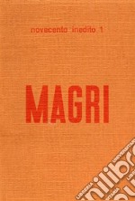 Alberto Magri. Catalogo della mostra (Prato, 30 aprile 1972)