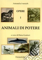 Animali di potere. Vol. 1 libro