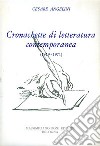 Cronachette di letteratura contemporanea (1919-1971) libro di Angelini Cesare